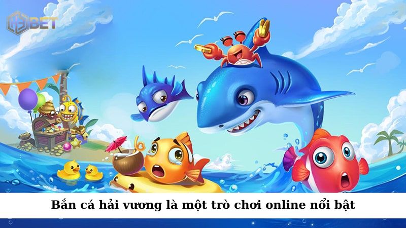 Bắn cá hải vương là một trò chơi online nổi bật, được yêu thích trong cộng đồng game thủ