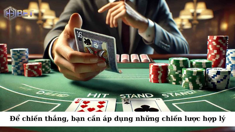 Để chiến thắng trong bài Xì Dách, bạn cần áp dụng những chiến lược hợp lý