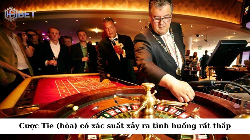 Dù cược Tie (hòa) có tỷ lệ trả thưởng rất cao nhưng xác suất xảy ra tình huống hòa rất thấp