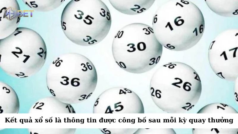 Kết quả xổ số là thông tin được công bố sau mỗi kỳ quay thưởng