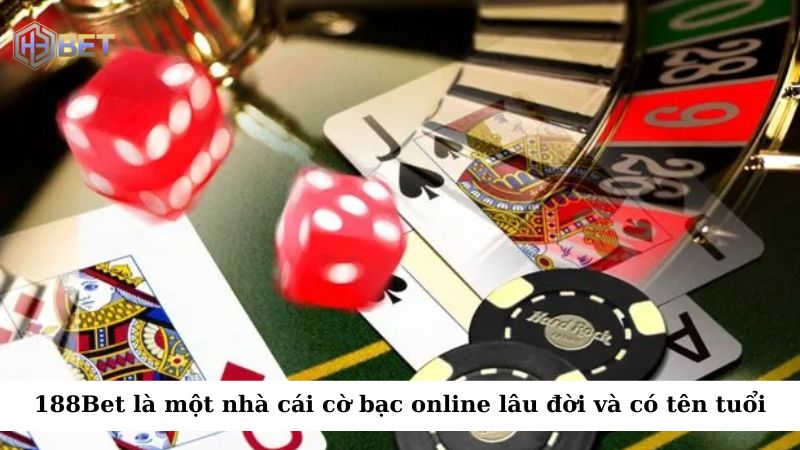 188Bet là một nhà cái cờ bạc online lâu đời trong ngành công nghiệp cờ bạc trực tuyến