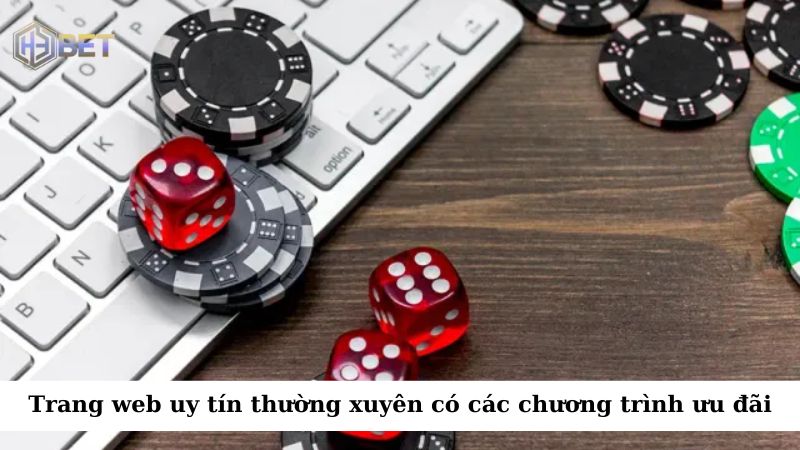 Một trang web uy tín thường xuyên tổ chức các chương trình khuyến mãi